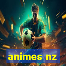 animes nz